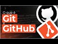 O que é Git e GitHub? | Git e GitHub