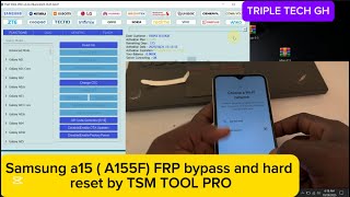 Samsung A15 ( A155F ) frp bypass and hard reset by tsm tool pro. Android 14, 15. #tripletechgh 