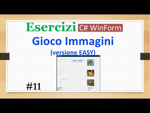 Video Esercizi C# / WInform ITA 11: gioco con immagini - versione EASY