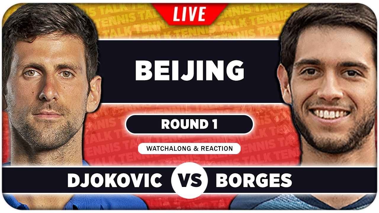 DJOKOVIC vs BORGES • ATP Beijing 2026 • LIVE Tennis Watchalong