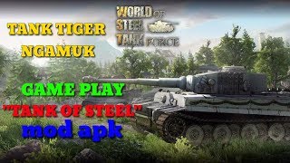 Tank tiger ngamuk.musuh sampe rata.  game play "TANK OF STEEL"MOD APK screenshot 2