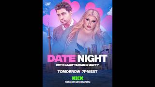 Date Night with Sagittarius Shawty (Full Stream)