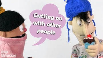Getting on with other people- BBC Bitesize Foundation Personal Development and Mutual Understanding