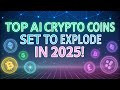 Top AI Crypto Coins Set to Explode in 2025! 🚀 Best AI Cryptocurrency Investments
