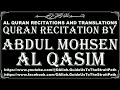 ABDUL MOHSEN AL QASIM QURAN RECITATION 17 AlIsra