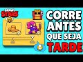 CHEGOU A HORA! E VOCÊ TEM QUE SER RÁPIDO ANTES QUE SEJA TARDE! BRAWL STARS!