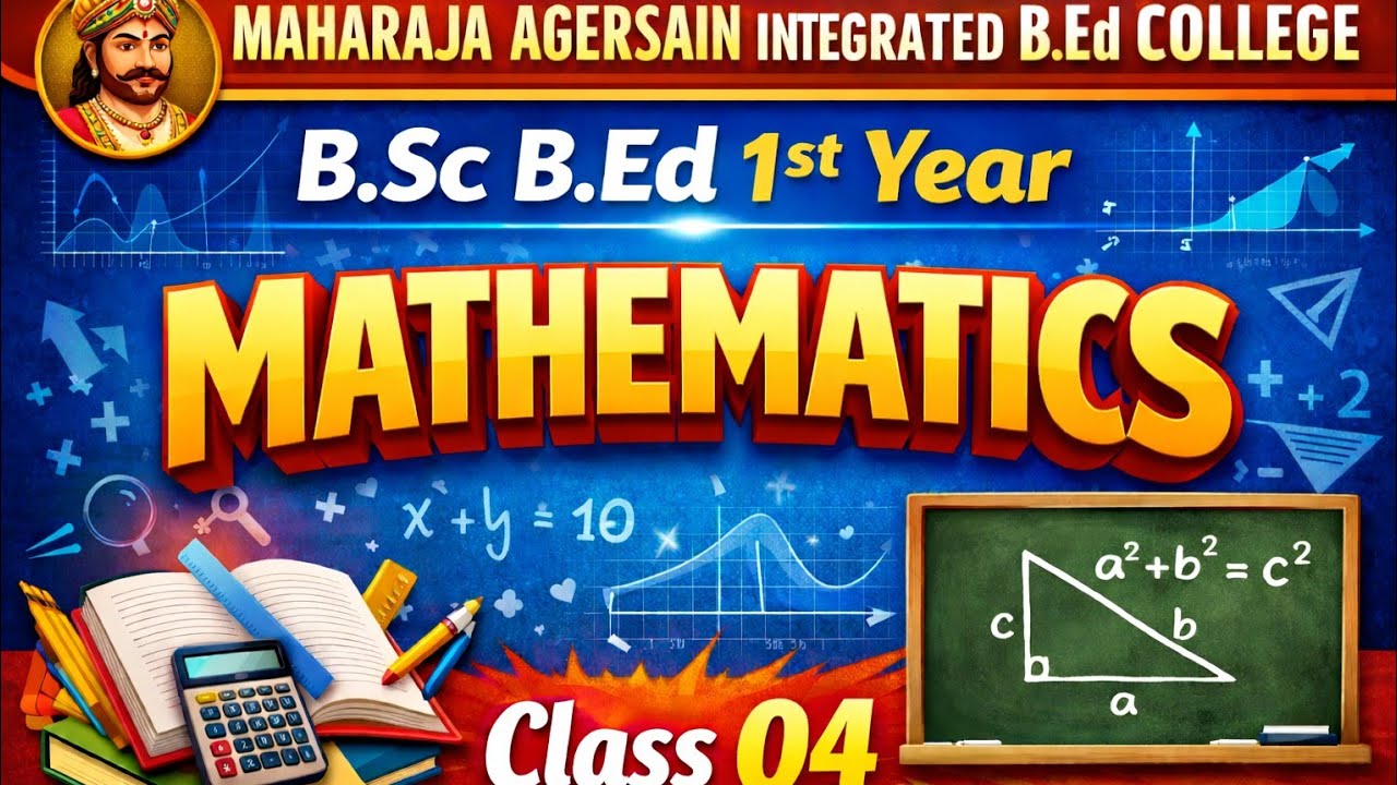 B.SC. B.Ed. 1st Year Mathematics 10.01.2026