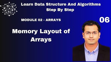 06 Module02 - Arrays - Memory Layout of Arrays