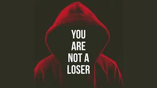Day 19: You Are Not a Loser