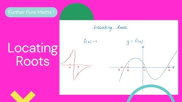 Locating Roots (Edexcel IAL FP1 3.1)