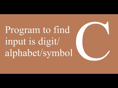 Program to find the character is digit or alphabet or symbol in C Language | C language Tutorial