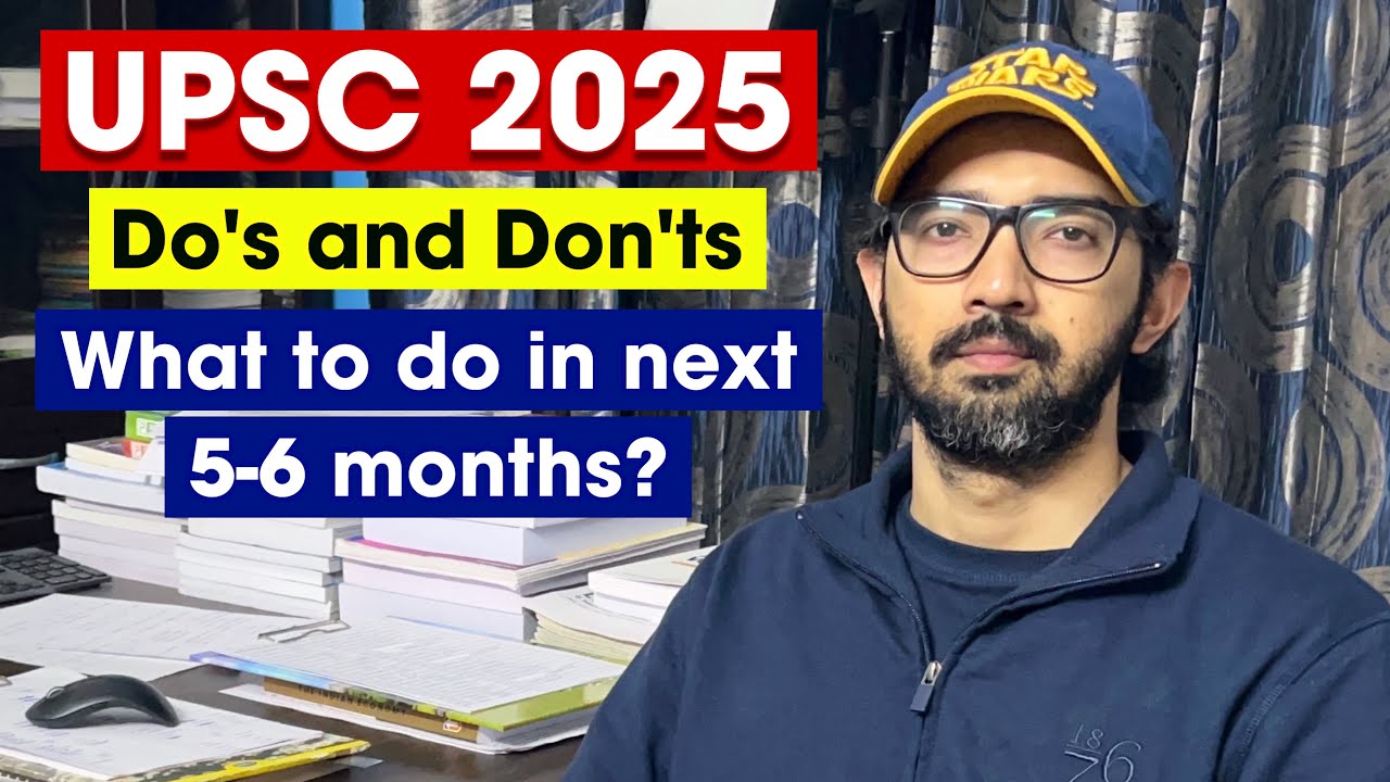 UPSC 2025 Next 6 Months Plan - YouTube