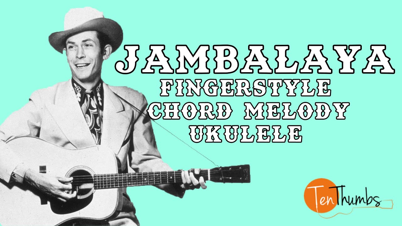 Jambalaya Fingerstyle/Chord Melody Ukulele Tutorial Hank Williams