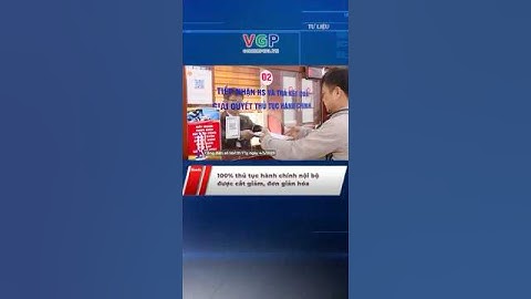 100% thủ tục hành chính nội bộ được cắt giảm, đơn giản hóa