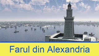 Minunile lumii: farul din alexandria. lumina pharos
