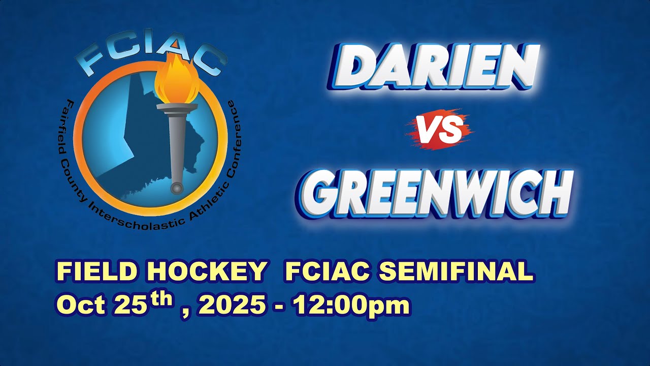 FCIAC Varsity Field Hockey Semifinal 2025 - Darien vs Greenwich