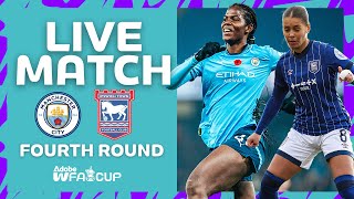  Match   Manchester City V Ipswich Town  Fourth Round  Adobe Womens Fa Cup 202425