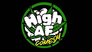 High AF Comedy Recap 2/17/24