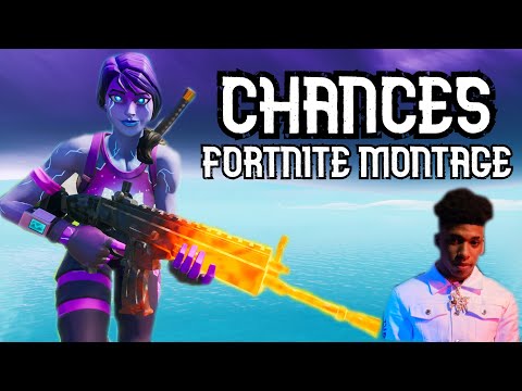 Fortnite Montage - "Chances" (NLE Choppa)