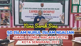 JUARA 1 LOMBA MACAPAT MAPSI PUTRI SD ISLAM NURUL ISLAM KEC. NGALIAN KOTA SEMARANG 2023