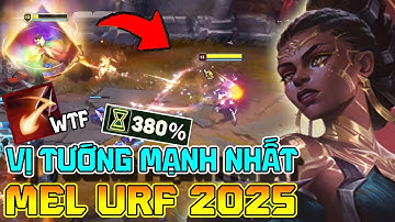 MEL URF 2025 - VỊ TƯỚNG ỨC CHẾ NHẤT - ĐỐI THỦ CHỈ BIẾT BẤM ALT + F4!