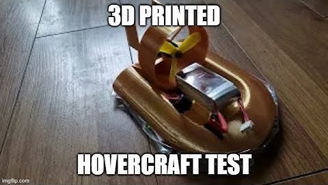 Tom Stanton design 3D printed Hovercraft test.