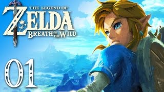 ZELDA BREATH OF THE WILD #01 | L'aventure commence !