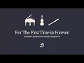 For The First Time in Forever | STRINGS, PIANO, WOODWINDS | Epic Majestic Section Breakdown