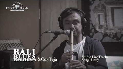 UNIFY (Gus Teja with Bali Blues Brothers)