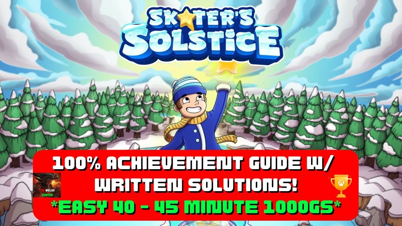 Skaters Solstice - 100% Achievement Guide W/ Written Solutions