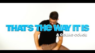 Celine Dion - That's The Way It Is (Matt Zarley: UnCOVERED 7)