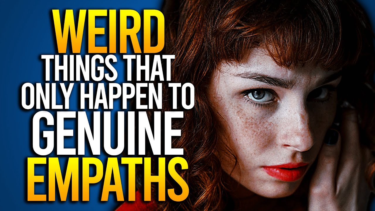 10 Weird Things That Only Happen To Genuine Empaths