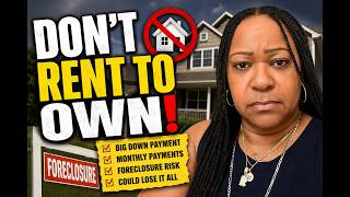 🚨Thinking About a Rent-to-Own or Lease-to-Own Home? Watch This FIRST**