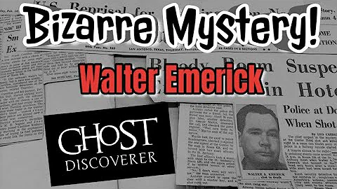 Mysterious True Crime. Walter Emerick. #paranormal...