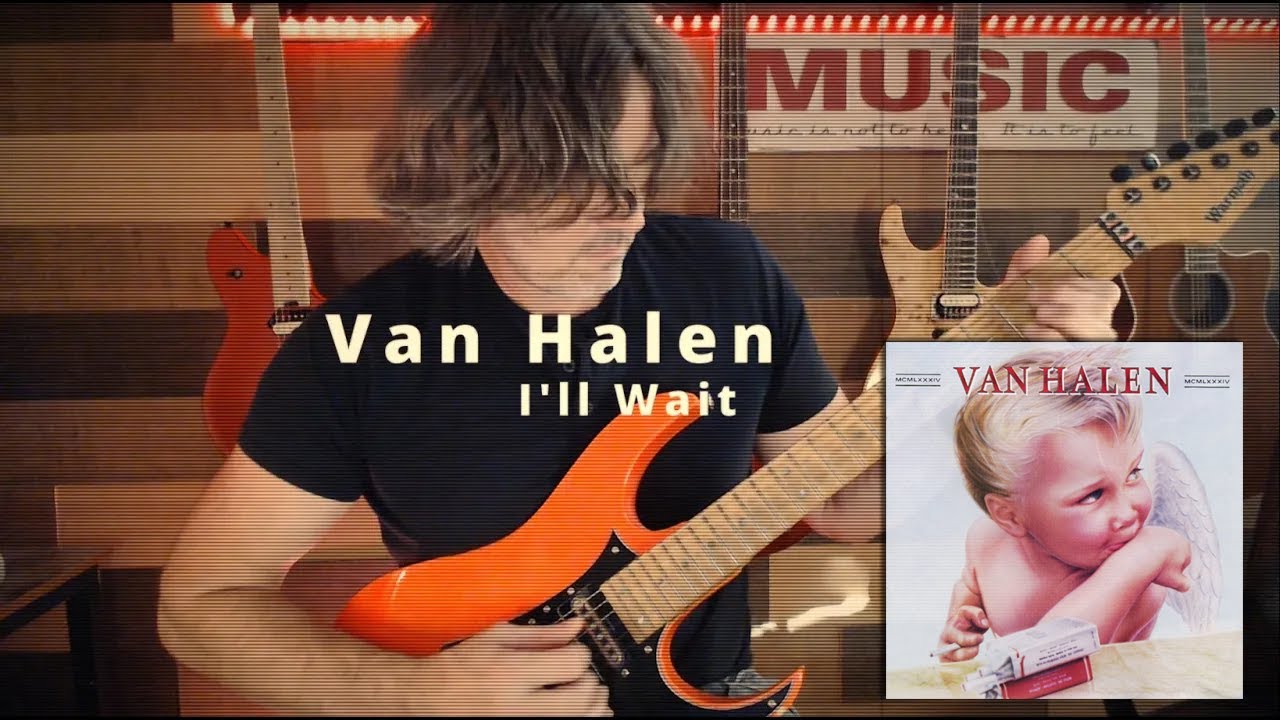 Van Halen | I'll Wait | All Guitar - YouTube