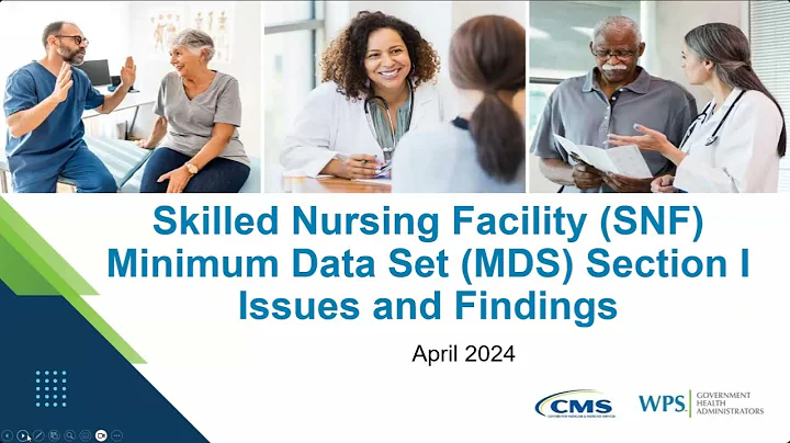 Skilled Nursing Facility (SNF) Minimum Data Set (MDS) Section I Issues and Findings