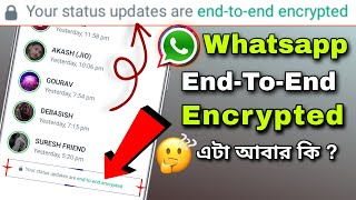 Whatsapp end - to - end Encrypted Update | Your Personal Messages Are End - To - End Encrypted