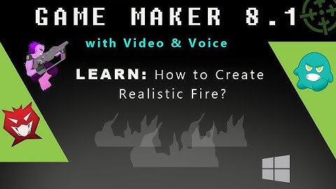 Game Maker 8.1: How to Create Realistic Fire?