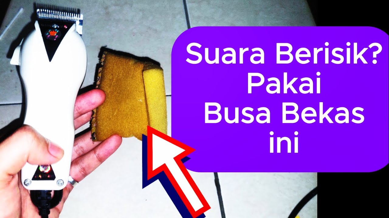 Clipper Berisik? Pakai Cara Ini!!! (mesin cukur Happy King)