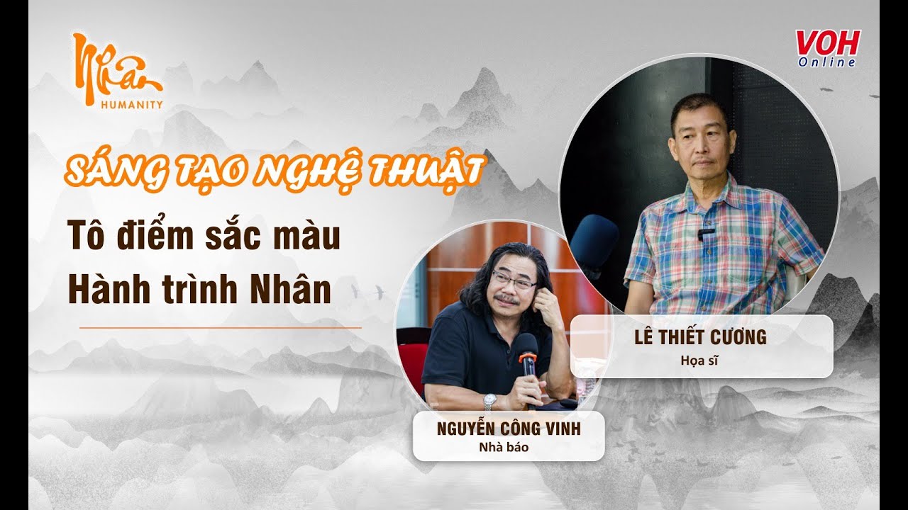 Họa sĩ Lê Thiết Cương: Sáng tạo nghệ thuật tô điểm sắc … — Transcript