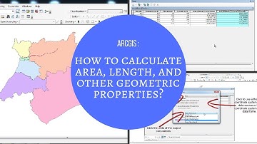 ARCGIS : How to calculate area, length, and other geometric properties?