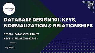 Famous Database Design — Keys, Normalization, Relationships Net Worth
