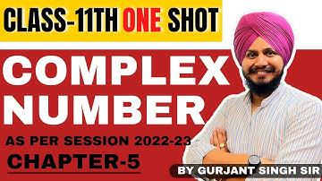 COMPLEX NUMBERS | ONE SHOT | BY GURJANT SINGH SIR  | SINGH PATHSHALA
