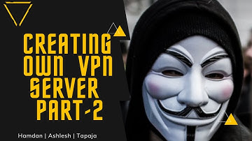 Create Your Own VPN Server using AWS  | Part 2