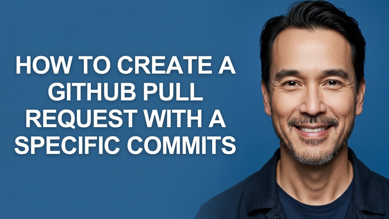 How to Create a Github Pull Request with a Specific Commits ...