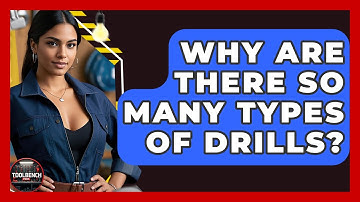 Why Are There So Many Types Of Drills? - ToolBench Pros