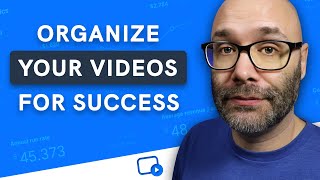How to Structure and Organize Your Video Content For Success