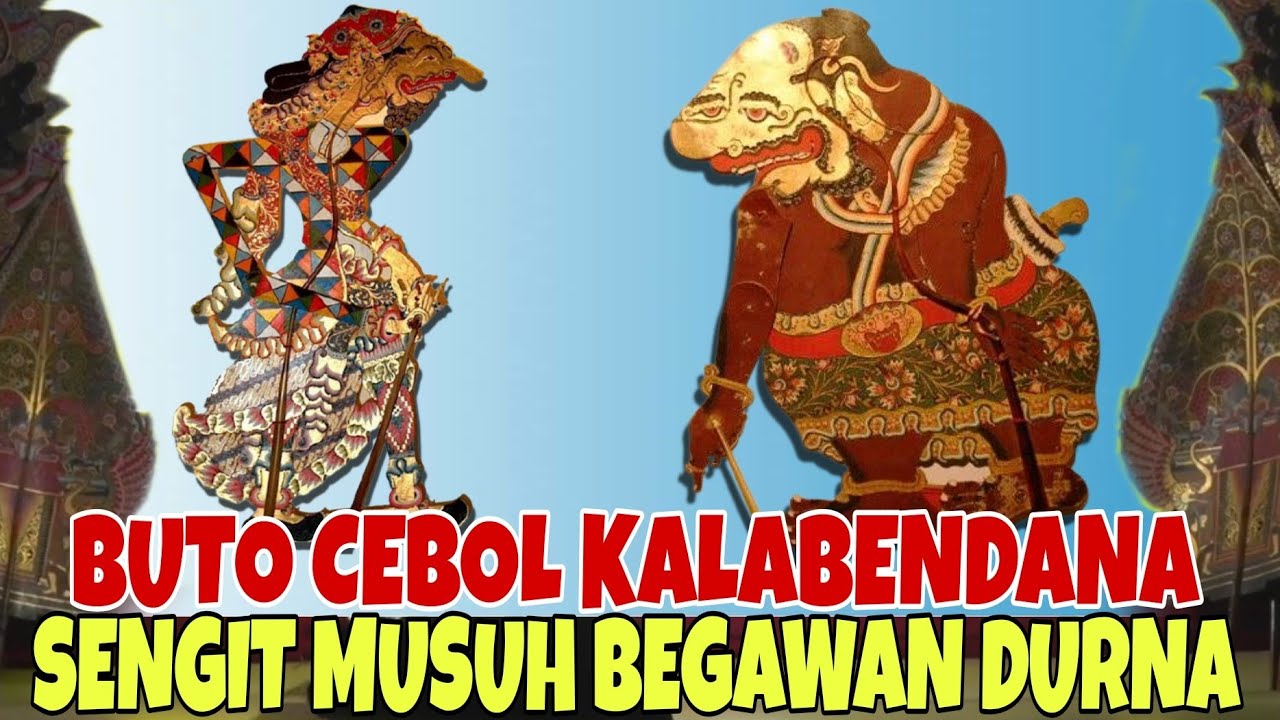 LAKON ISTIMEWA BUTO CEBOL SANG KALABENDANA SENGIT MUSUH DURNA KI SENO NUGROHO