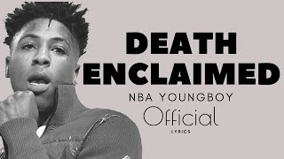 NBA Youngboy - Death Enclaimed (Official Lyrics)