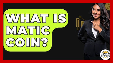 What Is Matic Coin? - CryptoBasics360.com